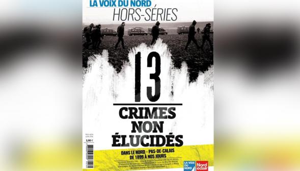 Dans vos kiosques , le Hors-série 13 crimes non élucidés de 1899 à nos jours